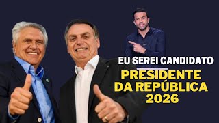 Ronaldo Caiado Critica Bolsonaro e confirma que vai SER CANDIDATO A PRESIDENTE em 2026 [upl. by Ahsekim865]