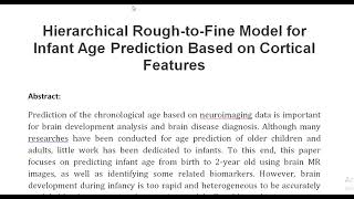 Hierarchical Rough to Fine Model for Infant Age Prediction Based on Cortical Features [upl. by Bundy]