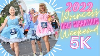 5K 2022 Princess Half Marathon Weekend  RunDisney [upl. by Neuburger]