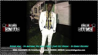 Beenie Man  Do Anything You Want Raw Jump Out Riddim  June 2014 [upl. by Htir313]