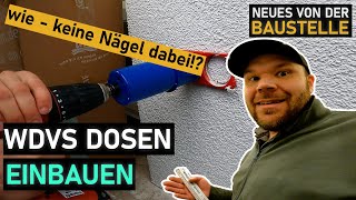 Dosen nachträglich in WDVS Einbauen  was dafür braucht man Nägel [upl. by Alit]