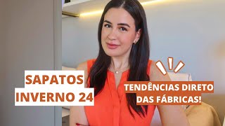 SAPATOS INVERNO 24 💥 Tudo que vai bombar direto das MAIORES MARCAS DO BRASIL [upl. by Liddy316]