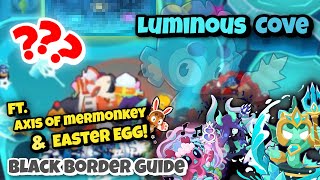 BTD6  Luminous Cove CHIMPS Guide ft EASTER EGG [upl. by Eniamsaj]