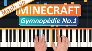 Gymnopédie No1 x Minecraft Piano Mashup [upl. by Jorrie198]