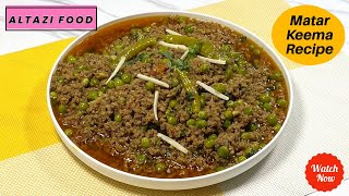 Matar Keema Recipe  Minced Meat with Green Peas  RestaurantStyle Matar Keema By Altazi Food [upl. by Ancelin167]