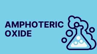 WHAT IS AMPHOTERIC OXIDE [upl. by Parrott965]