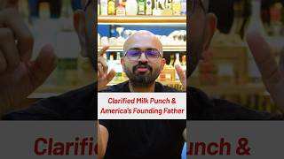 Clarified Milk Punch cocktail and Benjamin Franklin connection [upl. by Anaehs]