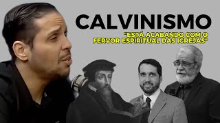 CALVINISMO I APAGANDO A CHAMA DO AVIVAMENTO PENTECOSTAL [upl. by Naraa]