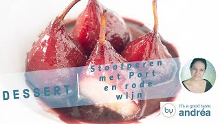 Eenvoudig Recept voor Stoofperen met Port en rode wijn Oma’s Recept [upl. by Alexia]