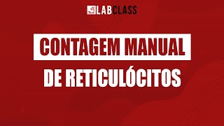 Contagem manual de reticulócitos [upl. by Behm]