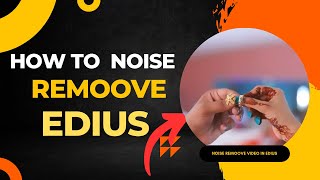 Mastering Noise Removal in EDIUS Editingfamily Studio Creation [upl. by Ain]