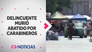 DELINCUENTE MURIÓ ABATIDO por Carabineros en San Bernardo Había amenazado a funcionario con arma [upl. by Eleda]