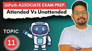 UiPath Attended Vs Unattended Robots  How UiPath Attended Robot Differs from Unattended [upl. by Ailecec]