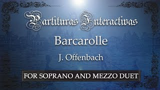 Barcarolle KARAOKE FOR MEZZO AND SOPRANO DUET  J Offenbach  Original Key D Major [upl. by Onaled]