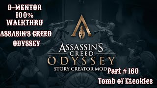 Assassins Creed Odyssey 100 Walkthrough Tomb of Eteokles [upl. by Nylessoj]