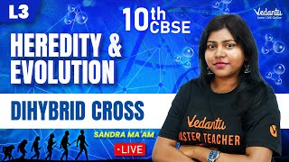 Heredity amp Evolution  Dihybrid Cross  L3  Class 10 CBSE  Sandra Maam [upl. by Ittap692]