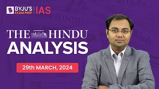 The Hindu Newspaper Analysis  29th March 2024  Current Affairs Today  UPSC Editorial Analysis [upl. by Eceinal]