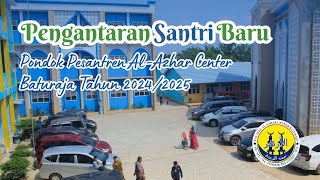 Pengantaran Santri Baru Pondok Pesantren AlAzhar Center Baturaja Tahun Pelajaran 20242025 [upl. by Annyl]