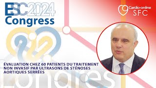 Évaluation chez 60 patients du traitement non invasif par ultrasons de sténoses aortiques serrées [upl. by Oramlub]