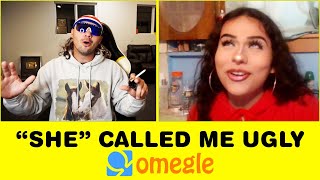 quotSHEquot Called Me Ugly So I Laid Into quotHERquot on Omegle [upl. by Ace291]