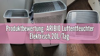 Produktbewertung ARIBIO Luftentfeuchter Elektrisch20LTag Hochleistungs EntfeuchterRaumentfeuchte [upl. by Ravi]