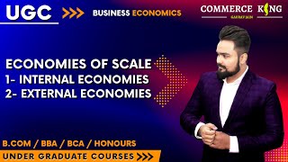 25 Economies of scale  Internal and external  ugc  bcom  bba  ba  bca  honours [upl. by Rizan]