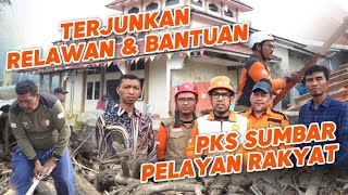 PKS SUMBAR SEDIAKAN BANTUAN BERKELANJUTAN UNTUK KORBAN GALODO [upl. by Essined]