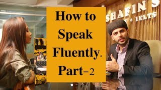 How to speak English fluently Part2 [upl. by Drolet]