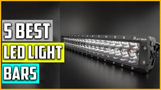 The 5 Best LED Light Bars Reviews 2022 [upl. by Ihcekn]