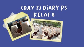 Day 2  Diary P5 Kelas 8 Putri [upl. by Hardan]