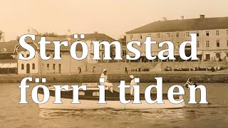 Strömstad förr i tiden [upl. by Theodosia]