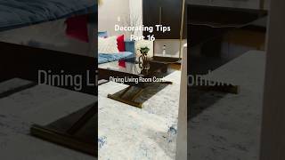 Dining Living Room Combined Decorating Tips Part 16 shorts homedecor livingroomdecor [upl. by Lama]