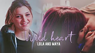 Wild Heart  Lola amp Maya 12 [upl. by Bourque]