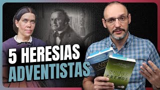 5 HERESIAS ADVENTISTAS [upl. by Ennayt425]