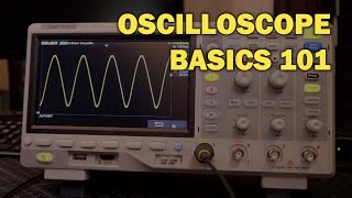 Oscilloscope Tutorial Basics 101 [upl. by De357]