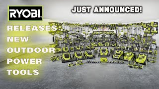 RYOBI Just Announced a bunch of Outdoor Power Tools [upl. by Ahsain303]