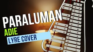 PARALUMAN  Adie Lyre Cover [upl. by Wesla]