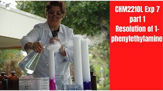 CHM2210L Exp 7 Part 1 Resolution of 1 phenylethylamine [upl. by Akehsar600]