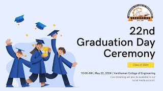 22nd Graduation Day Ceremony  22nd May 2024  Vardhaman College of Engineering [upl. by Lecirg]