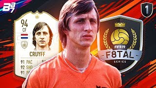 F8TAL PRIME CRUYFF  FIFA 19 ULTIMATE TEAM 1 [upl. by Anneis]