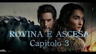 ROVINA E ASCESA  Capitolo 03  Audiolibro [upl. by Pokorny]