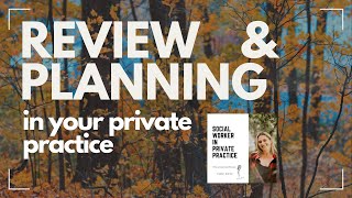 Review amp Planning in Your Private Practice [upl. by Post]