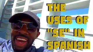 The Many Uses Of Se In Spanish [upl. by Currey604]