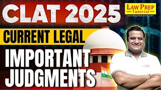 Legal Current Affairs 2024  Current Legal Important Judgments for CLAT 2025  CLAT Preparation [upl. by Sivart280]