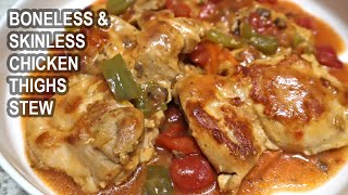 Boneless and Skinless Chicken Thighs Stew Recipe [upl. by Krigsman]