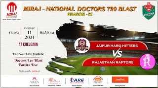 🔴LIVE DAY3MATCH RAJSTHAN RAPTORS  JAIPUR H HITTERS KHELGAON MIRAJ NATIONAL DOCTORS T20 BLAST [upl. by Alleiram]