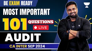 101 MOST Important Questions  CA Inter Sep 2024  Audit  CA CS Shantam Gupta [upl. by Cris]