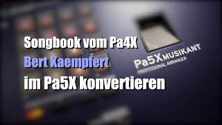 Pa5X Musikant  Songbook vom Pa4X im Pa5X konvertieren  2 [upl. by Ahsinyar]