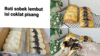 Roti sobek lembut isi pisang coklat [upl. by Oreves]