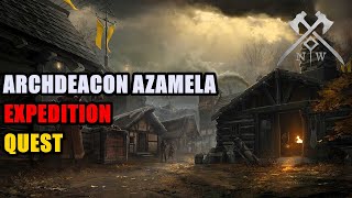 Archdeacon Azamela Expedition Quest New World [upl. by Erek]